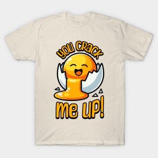 You Crack Me Up! Cute Egg Pun T-Shirt